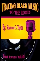 Tracing Black Music To The Roots 1732371075 Book Cover