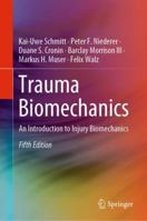 Trauma Biomechanics: An Introduction to Injury Biomechanics 3662500035 Book Cover