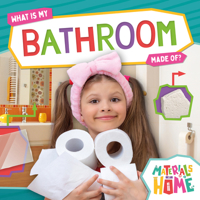 What Is My Bathroom Made Of? B0FFTSCYD3 Book Cover