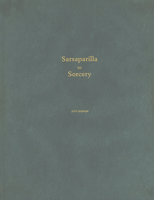 Jeff Gibson: Sarsaparilla to Sorcery 0977978915 Book Cover