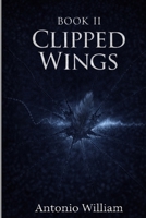 Book II Clipped Wings (Unclipped) B0GXPBCLNK Book Cover
