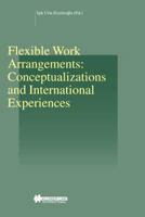 Flexible Work Arrangements:Conceptualizations and International Experiences (Studies in Employment and Social Policy, V. 20) 9041119477 Book Cover