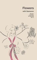 Flowers with Samsoon: Korean Learning & Coloring (Volume 2) B0CJHPBP1H Book Cover