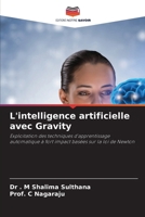 L'intelligence artificielle avec Gravity (French Edition) 6209661491 Book Cover