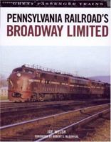 Pennsylvania Railroad's Broadway Limited (Great Passenger Trains) 076032302X Book Cover