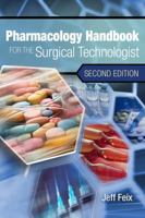 Pharmacology Handbook for Surgical Technologists 1401871682 Book Cover