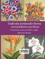 Disfruta pintando flores 8497453441 Book Cover