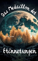 Das Medaillon der Erinnerungen: Fantasy-Roman (German Edition) 3384509498 Book Cover