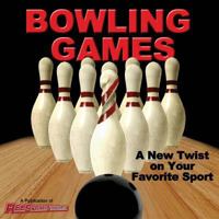 Bowling Games: A New Twist on Your Favorite Sport 0692251820 Book Cover