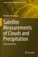 Satellite Measurements of Clouds and Precipitation: Theoretical Basis 9811922454 Book Cover