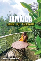 Jamaica: Likkle, but Tallawah! (Diary of a Traveling Black Woman: A Guide to International Travel) B0CJT85ZK1 Book Cover
