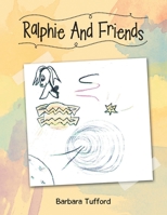 Ralphie and Friends 1954886314 Book Cover