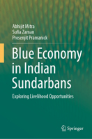 Blue Economy in Indian Sundarbans: Exploring Livelihood Opportunities 3031079078 Book Cover