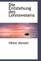 Die Entstehung Des Lehnswesens 0526186054 Book Cover
