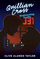 Quillian Cross: Redirecting Traffic 1728386578 Book Cover