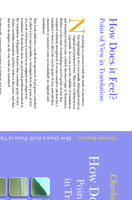 How Does It Feel? Point of View in Translation: The Case of Virginia Woolf Into French 9042022027 Book Cover