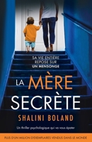 La Mère secrète: Un thriller psychologique qui va vous épater (French Edition) 1836188447 Book Cover