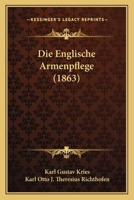 Die Englische Armenpflege 1168460611 Book Cover