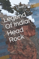 Legend Of Indian Head Rock 1079356517 Book Cover