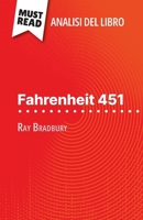 Fahrenheit 451 di Ray Bradbury (Analisi del libro): Analisi completa e sintesi dettagliata del lavoro (Italian Edition) 2808610920 Book Cover