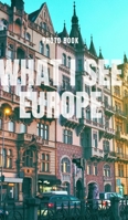 What I see Europe 0464222125 Book Cover