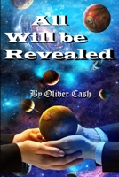 All Will Be Revealed B09ZJ9P4BY Book Cover