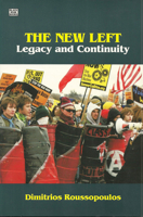 New Left: Legacy and Continuity 1551642980 Book Cover