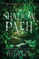 Shadow Path : A Romantic Portal Fantasy 195959060X Book Cover