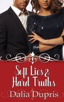 Soft Lies and Hard Truths 1509253513 Book Cover