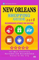 New Orleans Shopping Guide 2018: Best Rated Stores in New Orleans, Louisiana - Stores Recommended for Visitors, (Shopping Guide 2018) 1986598160 Book Cover