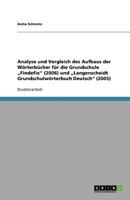 Analyse und Vergleich des Aufbaus der Wörterbücher für die Grundschule „Findefix" (2006) und „Langenscheidt Grundschulwörterbuch Deutsch" (2005) 3640936043 Book Cover