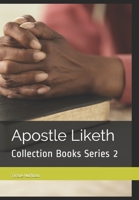 Apostle Liketh Collection Books Series 2: Spiritual Book Collection 1677928883 Book Cover