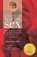 America's War on Sex: The Attack on Law, Lust and Liberty (Sex, Love, and Psychology) 027598785X Book Cover