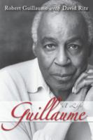 Guillaume: A Life 0826214266 Book Cover