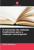 A transição da redação tradicional para a redação convergente (Portuguese Edition) 6209821774 Book Cover