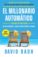 El millonario automático (Edición actualizada, 20 Aniversario) / The Automatic Millionaire, 20th Anniversary Edition: A Powerful One-Step (Spanish Edition) B0GXNC86ZG Book Cover