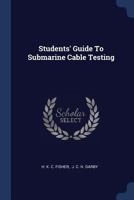 Students' Guide To Submarine Cable Testing 1021247189 Book Cover