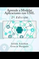 Aprende a Modelar Aplicaciones con UML: 2º Edición 1523498536 Book Cover