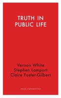 Truth in Public Life 1912208903 Book Cover