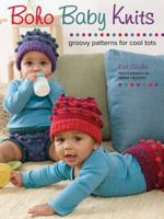 Boho Baby Knits: Groovy Patterns for Cool Tots 0307381331 Book Cover