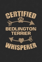 Certified Bedlington Terrier Whisperer: Cool Lined Journal, Diary and Gift for a Man, Woman, Girl or Boy Who Really Loves Their Dog 1692812300 Book Cover