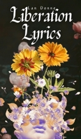 Liberation Lyrics 9916397570 Book Cover