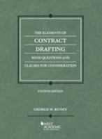 The Elements of Contract Drafting with Questions and Clauses for Consideration 1628101938 Book Cover