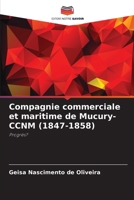 Compagnie commerciale et maritime de Mucury-CCNM (1847-1858) (French Edition) 6207743636 Book Cover
