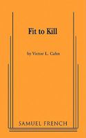 Fit to Kill 0573663971 Book Cover