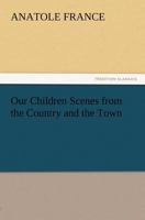 Girls and Boys: Scenes from the Country and the Town 1515075915 Book Cover
