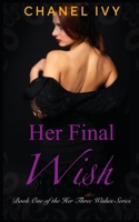Her Final Wish: A Billionaire CEO Lesbian Romance Drama (Her Three Wishes) B0858TTW54 Book Cover