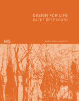 Design for Life: In the Deep South 1957183411 Book Cover
