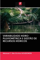 Variabilidade Hidro-Pluviom�trica E Gest�o de Recursos H�dricos 6202839376 Book Cover