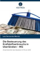 Die Besteuerung des Kraftstoffverbrauchs in Uberlândien - MG: Anwendbarkeit des Gesetzes 12.741 von 2012 620261496X Book Cover